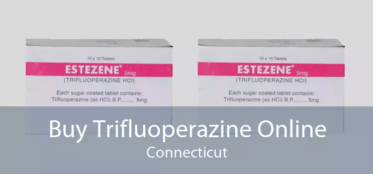 Buy Trifluoperazine Online Connecticut