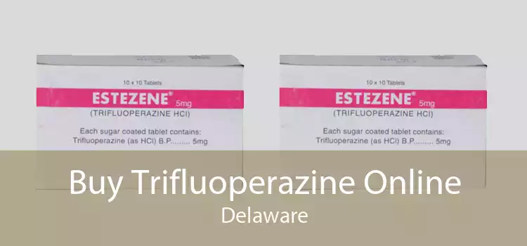 Buy Trifluoperazine Online Delaware