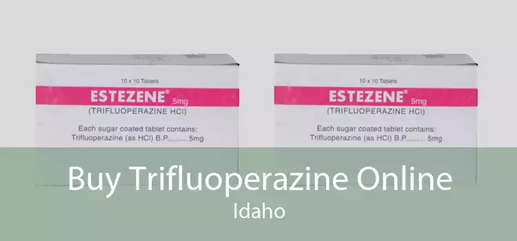 Buy Trifluoperazine Online Idaho