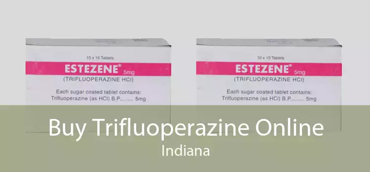 Buy Trifluoperazine Online Indiana