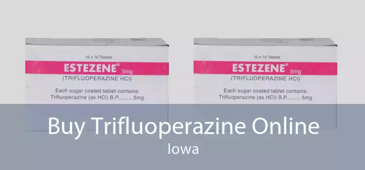 Buy Trifluoperazine Online Iowa