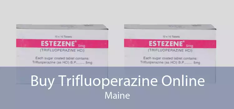 Buy Trifluoperazine Online Maine