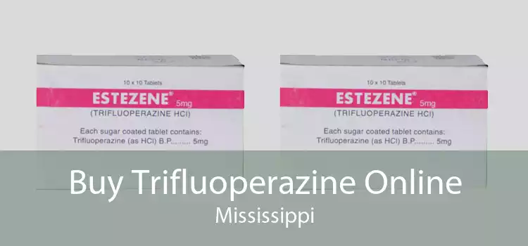 Buy Trifluoperazine Online Mississippi