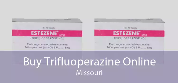 Buy Trifluoperazine Online Missouri