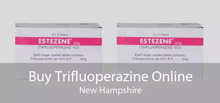 Buy Trifluoperazine Online New Hampshire