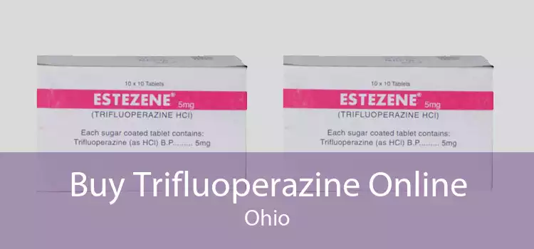 Buy Trifluoperazine Online Ohio