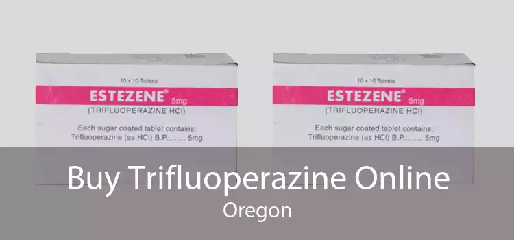 Buy Trifluoperazine Online Oregon