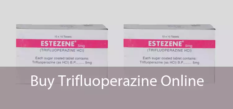 Buy Trifluoperazine Online 